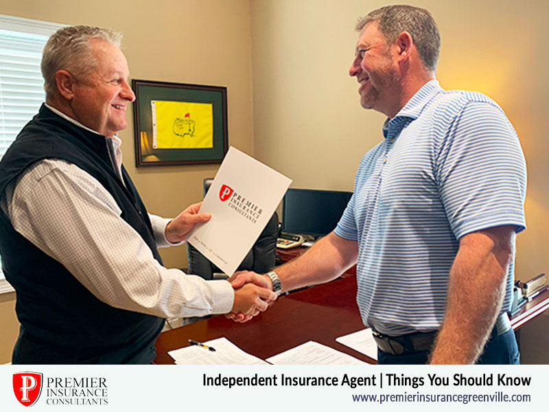 Independent Insurance Agent | Things You Should Know