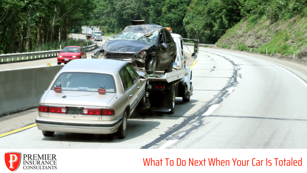 Totaled Car? What To Do Next Premier Insurance Consultants